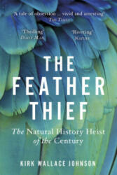 Feather Thief - Kirk Wallace Johnson (ISBN: 9780099510666)