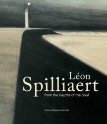 Leon Spilliaert: from the depths of the soul - ANNE ADRIAENS PANNIE (ISBN: 9789491819902)