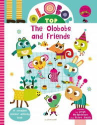 Olobob Top: The Olobobs and Friends - HODGKINSON LEIGH (ISBN: 9781526600721)