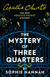 Mystery of Three Quarters - Sophie Hannah (ISBN: 9780008264482)