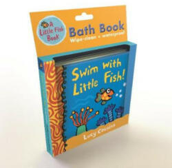 Swim with Little Fish! : Bath Book - Lucy Cousins (ISBN: 9781406383508)