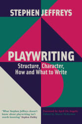 Playwriting - Stephen Jeffreys (ISBN: 9781848427907)