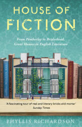 House of Fiction: From Pemberley to Brideshead Great British Houses in Literature and Life (ISBN: 9781783526932)