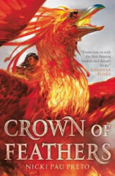 Crown of Feathers - NICKI PAU PRETO (ISBN: 9781785302343)