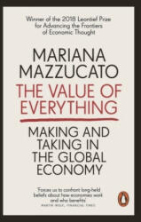 Value of Everything - Mariana Mazzucato (ISBN: 9780141980768)