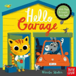 Hello Garage - Nicola Slater (ISBN: 9781788002318)