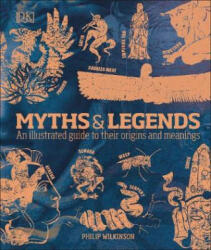 Myths & Legends - Philip Wilkinson (ISBN: 9780241387054)