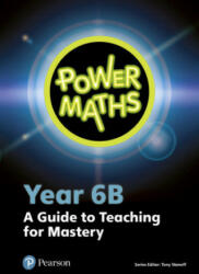 Power Maths Year 6 Teacher Guide 6B (ISBN: 9780435190439)
