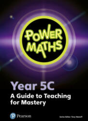 Power Maths Year 5 Teacher Guide 5C (ISBN: 9780435190446)