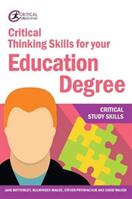 Critical Thinking Skills for your Education Degree (ISBN: 9781912508570)