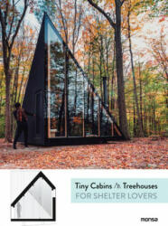 Tiny Cabins and Tree Houses: For Shelter Lovers - Patricia Martinez (ISBN: 9788416500949)