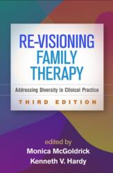 Re-Visioning Family Therapy, Third Edition (ISBN: 9781462531936)