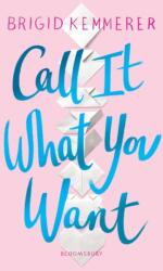 Call It What You Want (ISBN: 9781526605344)