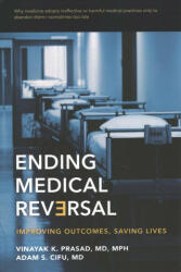 Ending Medical Reversal - Vinayak K. Prasad, Adam S. Cifu (ISBN: 9781421429045)
