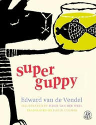 Super Guppy (ISBN: 9781910139653)