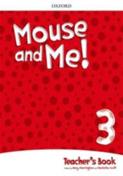 Mouse and Me! Level 3 Teacher's Book Pack Who do you want to be? (ISBN: 9780194822091)
