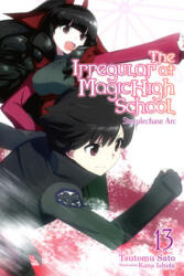 Irregular at Magic High School, Vol. 13 (light novel) - Tsutomu Sato (ISBN: 9781975332327)