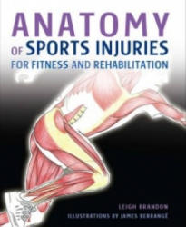 Anatomy of Sports Injuries - Leigh Brandon (2011)