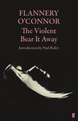 The Violent Bear It Away (ISBN: 9780571116133)