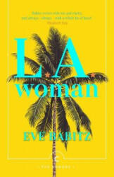 L. A. Woman - Eve Babitz (ISBN: 9781786892768)