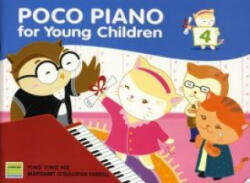 Poco Piano For Young Children - Book 4 - Ying Ying Ng, Margaret O'Sullivan Farrell (ISBN: 9789834304850)