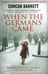 Duncan Barrett: When the Germans Came (ISBN: 9781471148163)