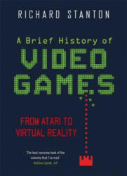 Brief History Of Video Games - Rich Stanton (ISBN: 9781472143815)