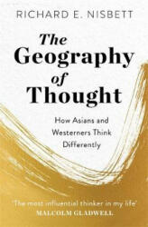 Geography of Thought - Richard E. Nisbett (ISBN: 9781529309416)