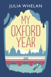 My Oxford Year - Julia Whelan (ISBN: 9780008278717)