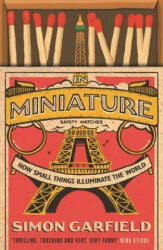In Miniature - Simon Garfield (ISBN: 9781786890795)