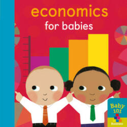 Economics for Babies - Jonathan Litton (ISBN: 9781848578876)