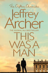 This Was a Man - Jeffrey Archer (ISBN: 9781509847587)