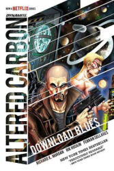 Altered Carbon: Download Blues (ISBN: 9781524109677)