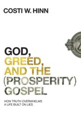 God, Greed, and the (ISBN: 9780310355274)