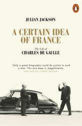 Certain Idea of France - Julian Jackson (ISBN: 9780141049533)