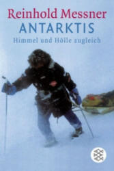 Antarktis - Reinhold Messner (2003)