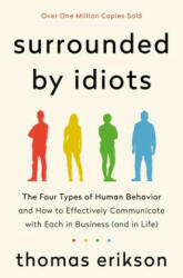 SURROUNDED BY IDIOTS - Thomas Erikson (ISBN: 9781250179944)