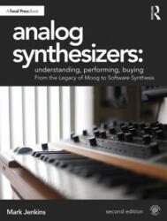 Analog Synthesizers: Understanding, Performing, Buying - Mark Jenkins (ISBN: 9781138319363)