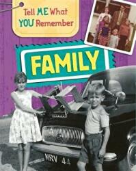 Tell Me What You Remember: Family Life - Sarah Ridley (ISBN: 9781445143651)