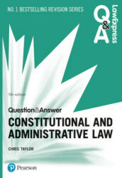 Law Express Question and Answer: Constitutional and Administrative Law - Chris Taylor (ISBN: 9781292259116)