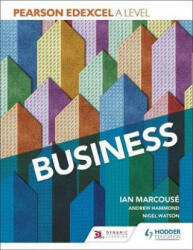 Pearson Edexcel A level Business - Ian Marcouse, Andrew Hammond, Nigel Watson (ISBN: 9781510452701)
