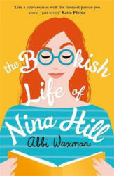 Bookish Life of Nina Hill - Abbi Waxman (ISBN: 9781472266217)