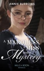 Marquess, A Miss And A Mystery - Annie Burrows (ISBN: 9780263269215)