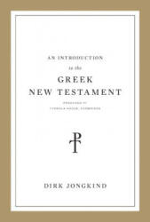 Introduction to the Greek New Testament, Produced at Tyndale House, Cambridge - Dirk Jongkind (ISBN: 9781433564093)
