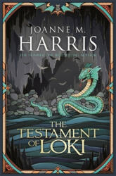 Testament of Loki - Joanne M. Harris (ISBN: 9781473202412)