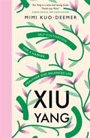 Xiu Yang - Mimi Kuo-Deemer (ISBN: 9781409183976)
