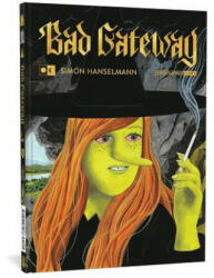 Bad Gateway - Simon Hanselmann (ISBN: 9781683962076)