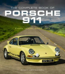 Complete Book of Porsche 911 - Randy Leffingwell (ISBN: 9780760365038)
