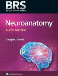 BRS Neuroanatomy - Douglas J. Gould (ISBN: 9781496396181)