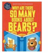 Why Are there So Many Books About Bears? - Kristina Stephenson (ISBN: 9781444945997)